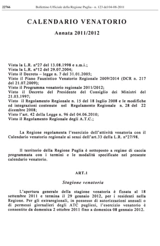 22766   Bollettino Ufficiale della Regione Puglia - n. 123 del 04-08-2011
 