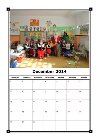 December 2014
Monday

Tuesday

Wednesday

Thursday

Friday

Saturday

Sunday

1

2

3

4

5

6

7

8

9

10

11

12

13

14

15

16

17

18

19

20

21

22

23

24

25

26

27

28

29

30

31

 