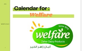 Calendar for :
Welfare
MONTH 8 & 9
2021
1
 