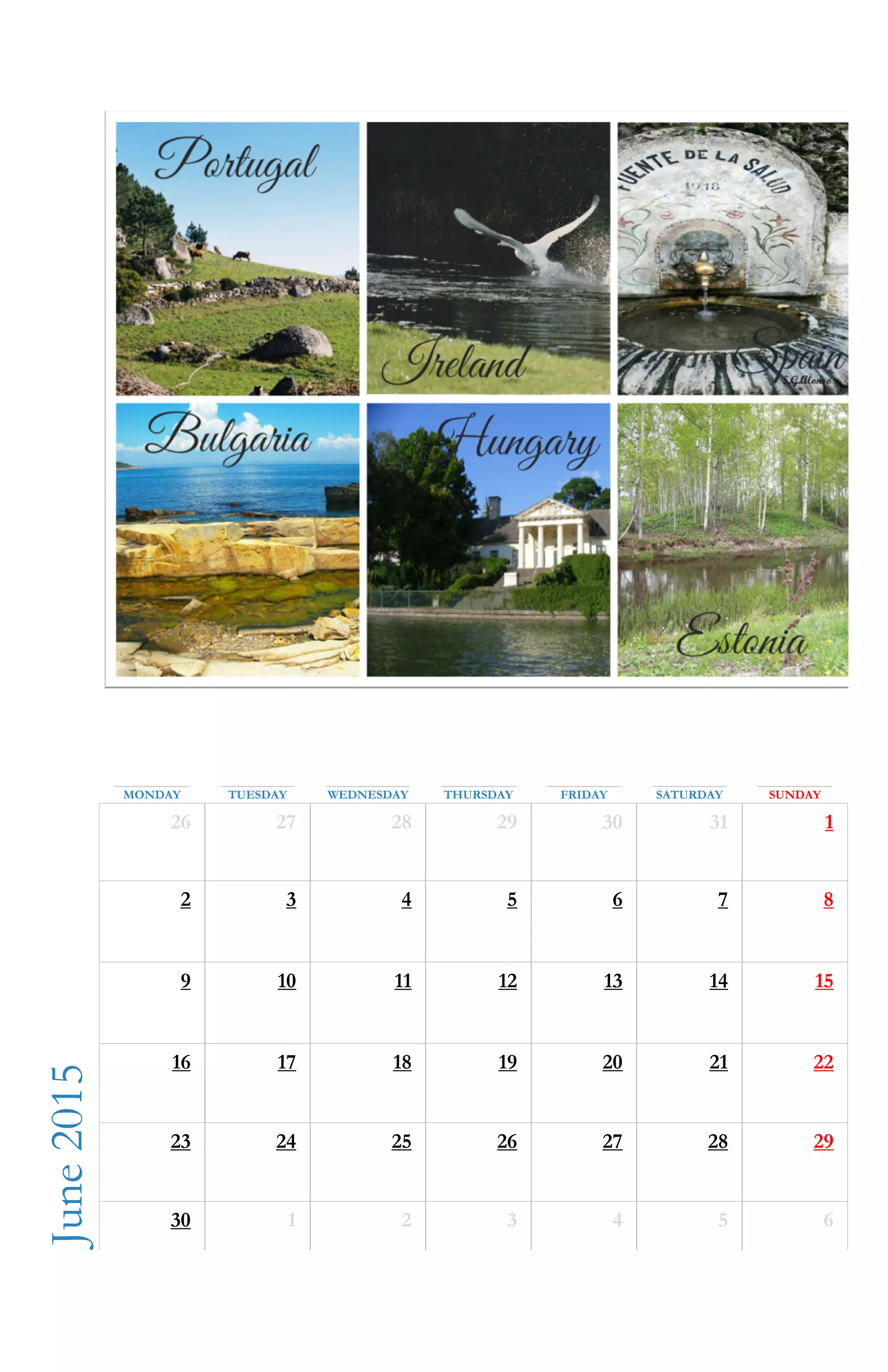June2015
MONDAY TUESDAY WEDNESDAY THURSDAY FRIDAY SATURDAY SUNDAY
26 27 28 29 30 31 1
2 3 4 5 6 7 8
9 10 11 12 13 14 15
16 17 18 19 20 21 22
23 24 25 26 27 28 29
30 1 2 3 4 5 6
 