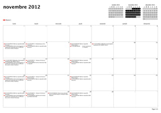 novembre 2012
                                                                                                                                                                                                                    octobre 2012                     novembre 2012                 décembre 2012
                                                                                                                                                                                                                L M M           J   V   S D      L M M       J    V   S D      L M M       J   V   S D
                                                                                                                                                                                                                1   2       3   4   5   6   7                1    2   3   4                        1   2
                                                                                                                                                                                                                8   9 10 11 12 13 14             5   6   7   8    9 10 11      3   4   5   6   7   8   9
                                                                                                                                                                                                               15 16 17 18 19 20 21             12 13 14 15 16 17 18          10 11 12 13 14 15 16
                                                                                                                                                                                                               22 23 24 25 26 27 28             19 20 21 22 23 24 25          17 18 19 20 21 22 23
                                                                                                                                                                                                               29 30 31                         26 27 28 29 30                24 25 26 27 28 29 30
                                                                                                                                                                                                                                                                              31
 Master1

               lundi                                     mardi                                     mercredi                                          jeudi                                   vendredi                                       samedi                            dimanche
                                     29                                         30                                           31                                              1                                          2                                         3                                     4




                                      5                                           6                                               7                                          8                                          9                                        10                                    11
09:30 M2SM1M1 Maîtrise Logicielle Joëlle   10:30 M1SW3Y1: Fondamentaux de la                                                          09:30 M2SM1M2 Maîtrise Logicielle          10:30 M1SW4Y2 Méthodes d'investigation
Ducouret                                   recherche                                                                                  William Pezet                              qualitatives MC MANES-GALLO
13:30 M4SM3M2 Outils technologiques et     13:30 M2SM1M1 Maîtrise Logicielle Joëlle                                                   13:30 MM1SM2M2      écriture interactive
plateforme numérique pour la diffusion     Ducouret                                                                                                        J-F Dareths
des savoirs Andres Sandoval




                                     12                                         13                                           14                                            15                                       16                                           17                                    18
10:30 M1SW4Y2 Méthodes d'investigation     10:30 M1SW3Y2 : Analyse de Discours                                                        09:30 M2SM1M2 Maîtrise Logicielle
qualitatives MC MANES-GALLO                Martine Versel                                                                             William Pezet
13:30 M4SM3M2 Outils technologiques et     13:30 M1SM2M2 Ecriture Interactive Didi‐                                                   13:30 M2SM1M1 Maîtrise Logicielle Joëlle
plateforme numérique pour la diffusion     er Paquelin                                                                                Ducouret
des savoirs Andres Sandoval




                                     19                                         20                                           21                                            22                                       23                                           24                                    25
09:30 M2SM1M1 Maîtrise Logicielle Joëlle   10:30 M1SW3Y2 : Analyse de Discours                                                        09:30 M2SM1M2 Maîtrise Logicielle
Ducouret                                   Martine Versel                                                                             William Pezet
13:30 M4SM3M2 Outils technologiques et     13:30 M2SM1M1 Maîtrise Logicielle Joëlle                                                   13:30 M2SM1M1 Maîtrise Logicielle Joëlle
plateforme numérique pour la diffusion     Ducouret                                                                                   Ducouret
des savoirs Andres Sandoval




                                     26                                         27                                           28                                            29                                       30                                            1                                     2
09:30 M2SM1M1 Maîtrise Logicielle Joëlle   10:30 M1SW3Y2 : Analyse de Discours        09:30 M1SM1M1 Histoire des technolo‐            09:30 M2SM1M2 Maîtrise Logicielle
Ducouret                                   Martine Versel                             gies et transformations sociétales Didier       William Pezet
13:30 M4SM3M2 Outils technologiques et     13:30 M4SM2M1 Ingénierie de Concep‐        Paquelin                                        13:30 M2SM1M1 Maîtrise Logicielle Joëlle
plateforme numérique pour la diffusion     tion Mélanie Bourdaa                                                                       Ducouret
des savoirs Clément Dussarps




                                                                                                                                                                                                                                                                                               Page 3/4
 