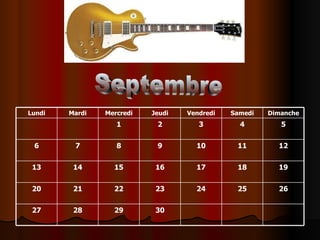 Septembre 30 29 28 27 26 25 24 23 22 21 20 19 18 17 16 15 14 13 12 11 10 9 8 7 6 5 4 3 2 1 Dimanche Samedi Vendredi Jeudi Mercredi Mardi Lundi 