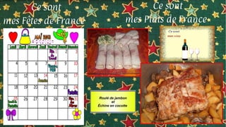 Roulé de jambon
et
Échine en cocotte
 