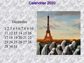 Décembre 1 2 3 4 5 6 7 8 9 10 11 12 13 14 15 16 17 18 19 20 21 22 23 24 25 26 27 28 29 30 31 Calendrier 2020 
