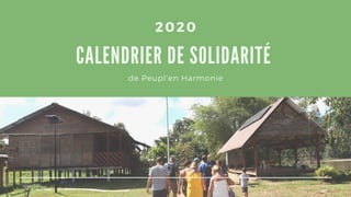 CALENDRIER DE SOLIDARITÉ
2020
de Peupl'en Harmonie
 