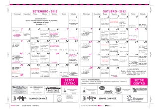 c m                                                                                                                                                                                                                                                                                                                                                                    c m
y k                                                                                                                                                                                                                                                                                                                                                                    y k


                                                                 SETEMBRO - 2012                                                                                                                                                                              OUTUBRO - 2012
Fotolito




                                                                                                                                                                                                                                                                                                                                                                       Fotolito
                 Domingo                Segunda                     Terça                                    Quarta          Quinta                    Sexta                       Sábado                        Domingo                   Segunda           Terça                 Quarta               Quinta                 Sexta                Sábado
                                                                                                                                                                                                    1                                                1                   2                       3                  4                       5                  6
                                                        LEMA DO MÊS:                                                                                                                                                                                      Conf. Ministerial    Ens. Confirmatório    Visita Hospitais
                                                                                                                                                                             18:30 - B. Pastor                                                            Vale do Sol
                                          “Acaso, sou Deus apenas de perto, diz o Senhor,                                                                                                                                                                                      Oficina Sinodal de    14 - Clínica
                                                     e não também de longe?                                                                                                                                                                                                    Idosos - M. Luther    Recomeçar
                                                                                                                                                                             Enc. Sinodal Casais                                                          18:30 – Grupo de                           15:00 – OASE
                                                         Jeremias 23.23                                                                                                        - Vale do Sol -                                                            reflexão e oração                                                                      18:30 - B. Pastor
                                                                                                                                                                                                                                                                                                  19:00 -OASE              19:30 - Legião        19- Rincão Del Rey,
                                                                                                                                                                                                                                                                               19:30 - Curso CEBI (Noturna)                Evang. Luterana         Confirmação, SC


             7 - Rádio S. Cruz,
                                   2              3                                    4          Ens. Confirmatório
                                                                                                                      5   Visita Hospitais
                                                                                                                                          6                       7                                 8        7 - Rádio S. Cruz,
                                                                                                                                                                                                                                   7                  8                  9
                                                                                                                                                                                                                                                          8:30 - Visitadoras
                                                                                                                                                                                                                                                                                            10
                                                                                                                                                                                                                                                                               Ens. Confirmatório
                                                                                                                                                                                                                                                                                                                  11
                                                                                                                                                                                                                                                                                                     Visita Hospitais
                                                                                                                                                                                                                                                                                                                                       12                   13
                     Hora Evangélica                                                                                      14 - Clínica Recomeçar                                                                     Hora Evangélica                      Hospital
                                        14- Conselho                                              14 - Grupo Danças       15:00 - Chá de aniv.                                                               9 - Rio Pardo, SC                                                 14 - Grupo Danças     15:00 - OASE
                  5º Encontro           Paroquial OASE                                            Amor à Vida             da OASE R. Pardo                                                                   9:15 - G. Adolfo                             18:30 – Grupo de     Amor à Vida
               Intercomunitário         - Centro                                                                          15:00 – OASE                                                                       9:30 - Centro                                reflexão e oração                                                19:30 - Ap. Pedro,
                 de Famílias                                                                      19:30 - Curso CEBI      19:00 – OASE(noturna)                                                                                                           19:45 – Casais       18:30 - Presbitério                                         SC
                                                          18:30 – Grupo de                                                19:30 - Encontro de                                 Jantar-baile
                                                          reflexão e oração                                                                                                                                                                               Reencontristas –     Paróquia            19:30 - Encontro de
                                                                                                                          Pais/ Padrinhos            Independência                     Pinheiral                                                          Paroquial - Centro   19:30 - Curso CEBI Pais/Padrinhos           Dia da Criança


             7 - Hora Evangélica
                                   9           10         8:30 - Visitadoras
                                                                                 11                               12
                                                                                                  Ens. Confirmatório
                                                                                                                                       13
                                                                                                                          Visita Hospitais
                                                                                                                                                               14
                                                                                                                                                   8:30-Reun. Obreiros
                                                                                                                                                                                                 15                             14                   15              16                    17                     18                   19                   20
             9:00 - M. Luther                             Hospital                                                                                                                                           7 - Hora Evangélica                                               Ens. Confirmatório    Visita Hospitais
             9:00 - Ap. Paulo                                                                     14 - Grupo Danças       14:30 -Chá de aniv.                                                                9:00 - Ap. Paulo, SC                         Passeio dos Idosos
             9:30 - Centro                                18:30 – Grupo de                        Amor à Vida             da OASE G. Adolfo                                                                  9:00 - M. Luther, SC                                              14 - Grupo Danças                                                 14:30 - L. Sete, SC
                                                          reflexão e oração                                                                                                                                  9:30 - Centro                                                     Amor à Vida           15:00 - OASE                                15- B. Pastor,
                                                          19:45 – Casais                          18:30 - Presbitério                                                                                                                                                                                                                                        Alemão
                                                          Reencontristas                          Paróquia                19:30-Ir. Emílio         19:30 - Ap. Pedro                                                                                      18:30 – Grupo de
                                                                                                                                                                              19:30 - João Alves
                                                          Paroquial - Centro                      19:30 - Curso CEBI                                                                                                                                      reflexão e oração 19:30 - Curso CEBI                                                   18:30-G.Adolfo, SC
                                                                                                                                                                                                                                                                            19:30-Renascença,        19:30-Ir. Emílio,SC
                                                                                                                                                                                                                                                                                            SC                                                   20 - Pinheiral

c m
y k
                              16
             7- Hora Evangélica
                                               17          Conf. Ministerial
                                                                                 18
                                                                                Conferência
                                                                                                                  19                   20                      21             Chá Aniv. da
                                                                                                                                                                                                 22                             21                   22              23                     24                    25                   26                   27         c m
                                                                                                                                                                                                                                                                                                                                                                       y k
Fotolito




                                                                                                                                                                                                                                                                                                                                                                       Fotolito
                                                                                                                                                                              OASE de L. Sete
             9:15 - B. Pastor, SC                         - Santa Cruz do Sul - Ministerial
                                                                                                                                                                              18 - Ap. Paulo                 7 - Hora Evangélica                          8:30 -Fórum Ecum. Ens. Confirmatório       Visita Hospitais      8:30-Reun. Obreiros 15:00 – G. Adolfo,
                   Jubileu Esperança                                                                                                                                                                         9 - João Alves                                - ICAR Centro -                                                                     Confirmação, SC
             9:30 - Centro, SC                                                                    14 - Grupo Danças                                                                                          9:15 - B. Pastor
                                                                                                                                                                              19:00 - Centro                                                                                   14 - Grupo Danças
             9:15 - G. Adolfo,                            18:30 – Grupo de                        Amor à Vida                                                                                                9:30 - Centro, SC                            Conselho Sinodal                        14 - Fraternidade                            18:30 – B. Pastor
                                                                                                                                                                              Confirmação, SC,                                                                                        Amor à Vida
                   Jubileu Esperança                      reflexão e oração                                                                                                                                                                                OASE - Agudo                           Cristã (FCD)             19:30 - Pantano,    Confirmação, SC
              Almoço B. Pastor                                                                    19:30 - Curso CEBI          Farroupilha                                                                                                                                                                                        Enc. Famílias
                                                                                                                                                                              19:30 - Ap. Pedro
                                                                                                                                                                                                                                                                                                                           19:30 - Vila Nova, 19:00 - Ap. Pedro,

                               23              24                                25                               26
                                                                                                  Ens. Confirmatório
                                                                                                                                       27
                                                                                                                          Visita Hospitais
                                                                                                                                                               28
                                                                                                                                                   8:30-Reun. Obreiros
                                                                                                                                                                                                 29                                                       18:30 – Grupo de
                                                                                                                                                                                                                                                          reflexão e oração    19:30 - Curso CEBI
                                                                                                                                                                                                                                                                                                                                            SC Confirmação, SC
                                                                                                                                                                                                                                                                                                                           20 - L. Santa Cruz
             9:00 – Pinheiral, SC
             9:00 - M. Luther                             Dia Sinodal OASE
                                                                                                                          15:00 - OASE
                                                                                                                                                                                                                                28                   29              30                     31                   LEMA DO MÊS:
             9:30 - Centro                               - Santa Cruz do Sul -                                                                                                                               7 - Hora Evangélica                          15:00 – Idosos
             Seminário Sinodal
                                                                                                  14 - Grupo Danças       14 - Fraternidade                                                                  9 - Ap. Paulo, SC                                                                         Bom é o Senhor para os que esperam
             da LELUT                                       18:30 – Grupo de                                                                                           19 - G. Adolfo,                       9 - M. Luther, SC                            18:00 – Grupo de
                                                            reflexão e oração
                                                                                                         Amor à Vida      Cristã (FCD)             19:30 - L. StaCruz,
                                                                                                                                                                         Confirmação, SC                     9:30 - Centro                                reflexão e oração                             por ele e para a alma que o busca.
                                                                                                                                                                   SC

             9:30 - Centro
                              30                                                                  19:30 - Curso CEBI
                                                                                                  19:30 - Renascença
                                                                                                                                                   19:30 - Pantano
                                                                                                                                                        Enc. Famílias
                                                                                                                                                                       19 - Centro,
                                                                                                                                                                        Confirmação, SC                                                                                          20-Culto IELB
                                                                                                                                                                                                                                                                                       Reforma
                                                                                                                                                                                                                                                                                                                 Lamentações 3.25


                                                                                                                                                             S E TO R                                        VISITAS NOS HOSPITAIS:
                                                                                                                                                                                                             - Terça-feira – Grupo de Visitadoras Voluntárias- Quinta-feira – Pastores e                                             S E TO R
                                                                                                                                                            CENTRO                                           Pastoras : é necessário AVISAR
                                                                                                                                                                                                                                                                                                                                    CENTRO
                                                      HILDEBRANDO
                                                                     Materiais de Construção
                                                                      Tudo Para Sua Obra                                                                            COMUNIDADE EVANGÉLICA                               COMUNIDADE EVANGÉLICA                                                              Uma grande paixão
                                                                                                                                                                          RIO PARDO                                        RINCÃO DEL REY
                                                                  Fones: 3715-2700 e 3715-0114                                                                                                                                                                                                               dos gaúchos
                                                         Tv. Érico Veríssimo, 129 - Santa Cruz do Sul - RS
                                                                                                                                                                                    Tv. Mateus Simões, 100                          Rincão Del Rey
                                                                   hildebrando_jair@hotmail.com
                                                                                                                                                                                        Rio Pardo - RS                              Rio Pardo - RS


                                                                                                                                                                   Venha conhecer a “ação
                                                                                                                                                                 evangélica de homens" em
                                                                                                                                                                       nossa Paróquia.
                                                                                                                                                                Encontros mensais sempre na

c m
y k
                                                    SEMPRE COM VOCÊ                                                                                              primeira sexta -feira do mês.
                                                                                                                                                                                                                                                      SEMPRE COM VOCÊ                                                                                                  c m
                                                                                                                                                                                                                                                                                                                                                                       y k
Fotolito




                                                                                                                                                                                                                                                                                                                                                                       Fotolito
                                                                                                                                                                   Informe -se: 3713 -3322                                                                                                                                     Gente que coopera cresce.



           vermelho - preto            SETOR NORTE - JOB43826
 