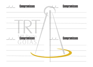 Compromissos
CompromissosCompromissos
Compromissos
 