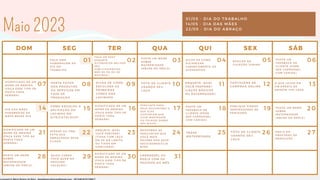 01 02
SEG TER QUA QUI SEX SÁB
DOM
Maio 2023
03 04 05 06
07 08 09 10 11 12 13
14 15 16 17 18 19 20
21 22 23 24 26 27
28 29 30
25
31
01/05 - DIA DO TRABALHO
14/05 - DIA DAS MÃES
22/05 - DIA DO ABRAÇO
DIA DAS MÃES:
PARABENIZE AS
MÃES NESSE DIA
FAÇA UMA
HOMENAGEM AO
DIA DO
TRABALHO
DICAS DE COMO
HIGIENIZAR
CORRETAMENTE OS
ACESSÓRIOS
FAÇA UM POST
ENQUETE
P/CONHECER MELHOR
SEU
PÚBLICO(GRÁVIDA,
MÃE DE RN OU DE
MOCINHA)
POSTE UM MEME
SOBRE
MATERNIDADE
(ABUSE DO REELS)
POSTE UM
FEEDBACK DE
CLIENTE (PODE
SER CARROSSEL
COM VÁRIOS)
SPOILER DA
COLEÇÃO JUNINA
POSTE UM MEME
SOBRE
MATERNIDADE
(ABUSE DO REELS)
POSTE UM MEME
SOBRE
MATERNIDADE
(ABUSE DO REELS)
SIGNIFICADO DE UM
NOME DE MENINA
(FAÇA ESSE TIPO DE
POSTS TODA
SEMANA)
SIGNIFICADO DE UM
NOME DE MENINA
(FAÇA ESSE TIPO DE
POSTS TODA
SEMANA)
SIGNIFICADO DE UM
NOME DE MENINA
(FAÇA ESSE TIPO DE
POSTS TODA
SEMANA)
SIGNIFICADO DE UM
NOME DE MENINA
(FAÇA ESSE TIPO DE
POSTS TODA
SEMANA)
C A R R O S S E L O U
R E E L S C O M O S
P E D I D O S D O M Ê S
POSTE UM
FEEDBACK DE
CLIENTE (PODE
SER CARROSSEL
COM VÁRIOS)
F O T O D E C L I E N T E
U S A N D O S E U
L A Ç O
F O T O D E C L I E N T E
U S A N D O S E U
L A Ç O
P O S T E F O T O S
D O S P R O D U T O S
O U S E R V I Ç O S E M
F A S E D E
P R O D U Ç Ã O
D I C A S D E C O M O
E S C O L H E R A S
P R I M E I R A S
C O R E S D O S
L A C I N H O S
E N Q U E T E : Q U A L
V O C Ê P R E F E R E ?
( L A Ç O S B Á S I C O S
O U E S T A M P A D O S )
ENQUETE: QUAL
VOCÊ PREFERE?
(TIARA COM LAÇO
EM PÉ NA LONITA
OU TIARA EM
GORGURÃO)
V A N T A G E N S D E
C O M P R A R O N L I N E
C O M O E S C O L H O A
A P L I C A Ç Ã O D O
L A C I N H O N O
S I T E / C A T Á L O G O ?
O QUE LEVAR EM
UM ENSAIO DE
SMASHE THE CAKE
PUBLIQUE VÍDEOS
INSPIRADORES DE
PENTEADO.
PERGUNTE PARA
SEUS SEGUIDORES O
QUE ELES
GOSTARIAM QUE
VOCÊ MOSTRASSE
OU FALASSE SOBRE
SEU NICHO.
RESPONDA AS
PERGUNTAS QUE
VOCÊ MAIS
RECEBE DOS SEUS
SEGUIDORES/CLIE
NTES
REELS DO
PROCESSO DE
PRODUÇÃO
QUAIS CORES
VOCÊ QUER NA
PRÓXIMA
COLEÇÃO?
SFRASE OU UMA
FOTO SUA
ABRAÇANDO SEUS
FILHOS
F R A S E
M A T E R N I D A D E
Licensed to Maria Rejane da Silva - daniellessrodrigues@gmail.com - HP154616727729617
 