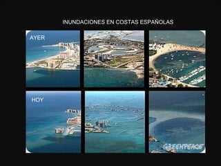 AYER HOY INUNDACIONES EN COSTAS ESPAÑOLAS 