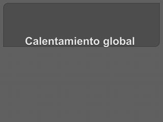 Calentamiento global 