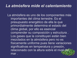 El calentamiento se encuentra dentro de los límites de variación natural y no necesita otra explicación particular. 