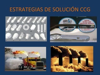 ESTRATEGIAS DE SOLUCIÓN CCG 