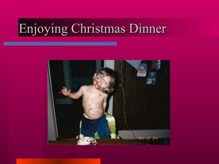 Enjoying Christmas Dinner 