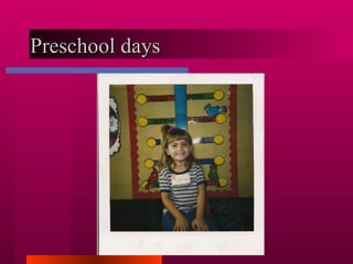 Preschool days 