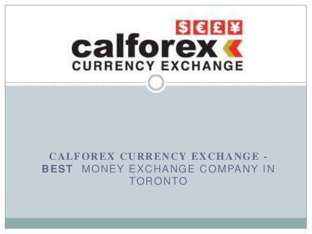 Calforex money exchange toronto