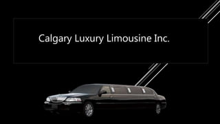 Calgary Luxury Limousine Inc.
 