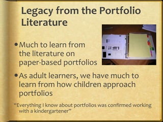 Legacy from the Portfolio LiteratureMuch to learn fromthe literature onpaper-based portfolios