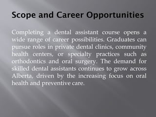 Calgary’s Dental Assistant Training Skills, Scope, and Career Growth.pptx