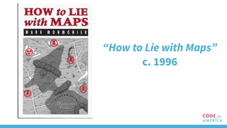 “How to Lie with Maps”
c. 1996
 