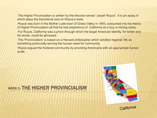Week 1: The Higher Provincialism ,[object Object]