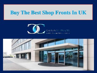 Buy The Best Shop Fronts In UK