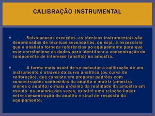 QUI 154/150 – Química Analítica V Análise Instrumental - ppt carregar