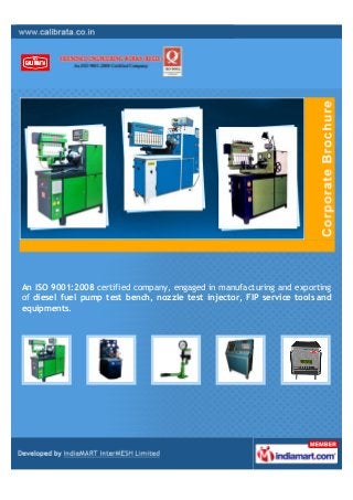 An ISO 9001:2008 certified company, engaged in manufacturing and exporting
of diesel fuel pump test bench, nozzle test injector, FIP service tools and
equipments.
 