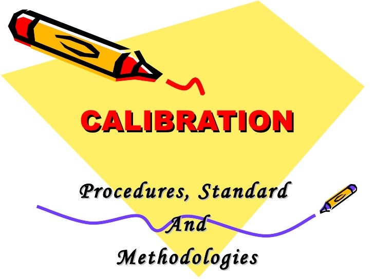 Calibration Calibration