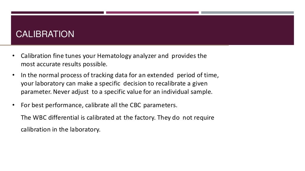 Calibration and Quality controls of automated hematology analyzer