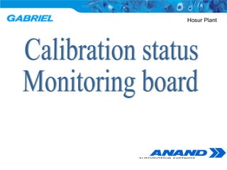 Calibration status Monitoring board 