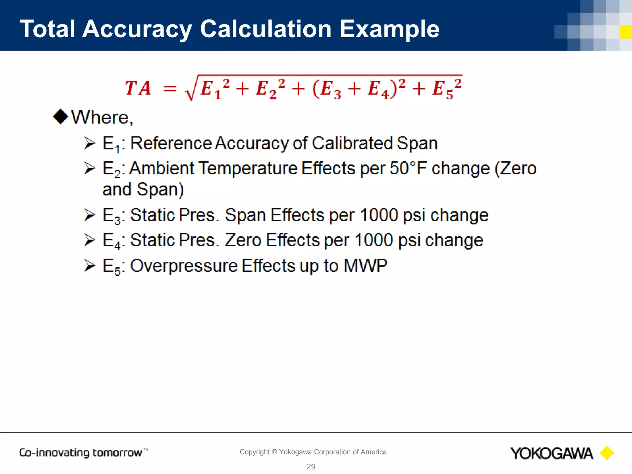 Copyright © Yokogawa Corporation of America
29
Total Accuracy Calculation Example
 
