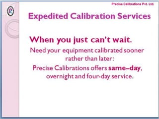 Precise Calibrations Pvt. Ltd.
 