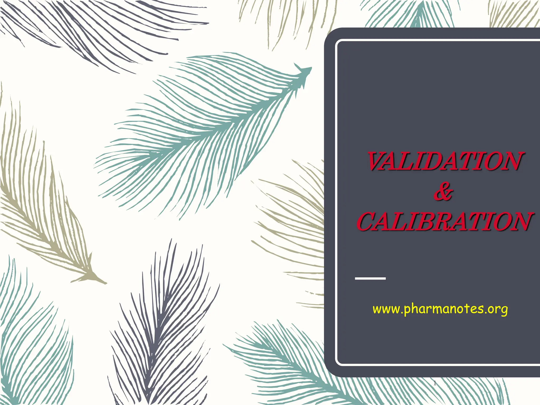PHARMACEUTICAL CALIBRATION & VALIDATION.ppt