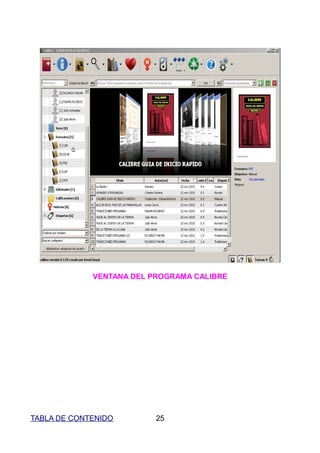 VENTANA DEL PROGRAMA CALIBRE




TABLA DE CONTENIDO        25
 