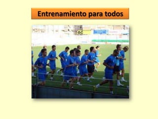 Entrenamiento para todos

 