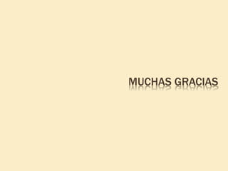 MUCHAS GRACIAS
 