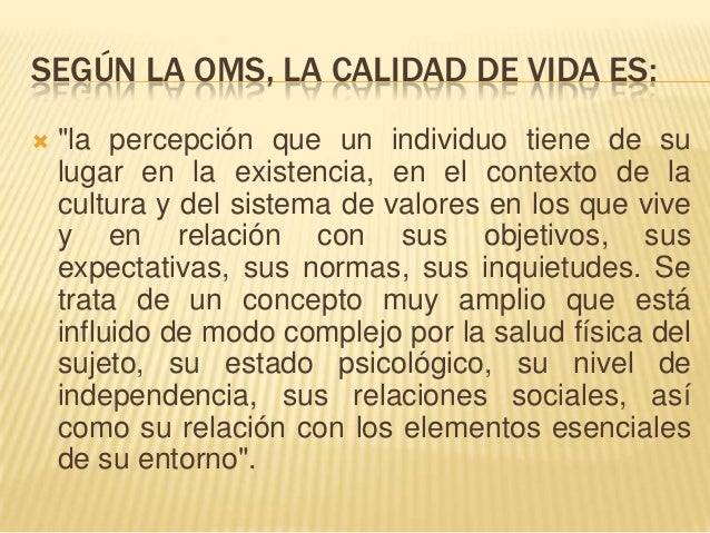 Que Es Calidad De Vida Segun La Oms - Busco Pareja De 25 A 33 Anos