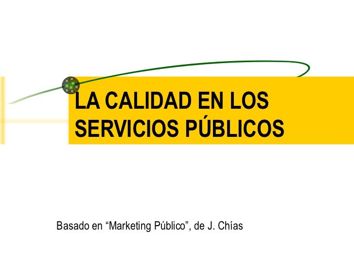 Calidad en los Servicios Públicos