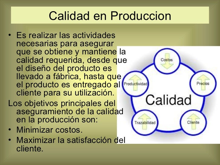 Calidad en produccion y servicio