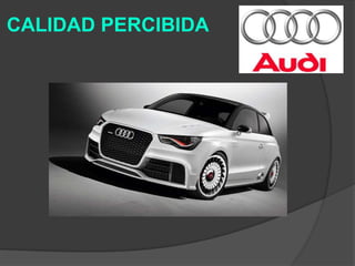 CALIDAD PERCIBIDA