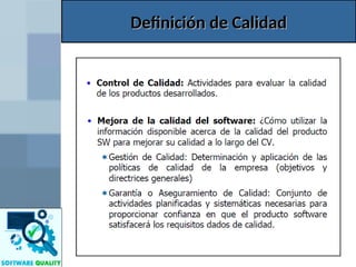 Definición de Calidad
Definición de Calidad
 