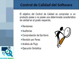 Control de Calidad del Software
 