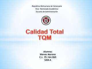 República Bolivariana de Venezuela
Vice- Rectorado Académico
Escuela de Administración
Alumna:
Nieves Moreno
C.I. 19.164.065
SAIA A
 