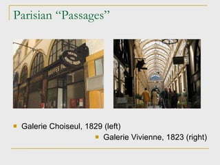 Parisian “Passages” Galerie Choiseul, 1829 (left)‏ Galerie Vivienne, 1823 (right)‏ 