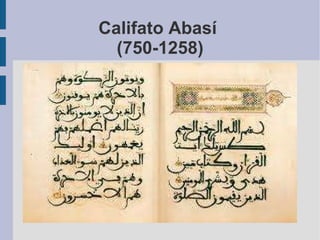 Califato Abasí  (750-1258) 