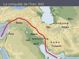 La conquête de l’Iran, 642
 