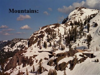 Mountains: 