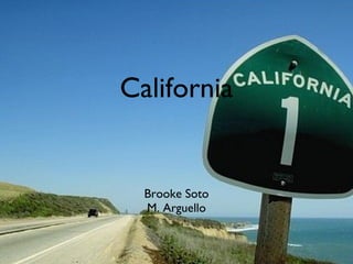 California ,[object Object],[object Object]
