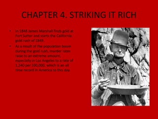 Just to the east of Mt. Whitney is Death Valley, which is the lowest point in the continental U.S. at 282 ft. below sea level.