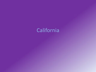 California
 
